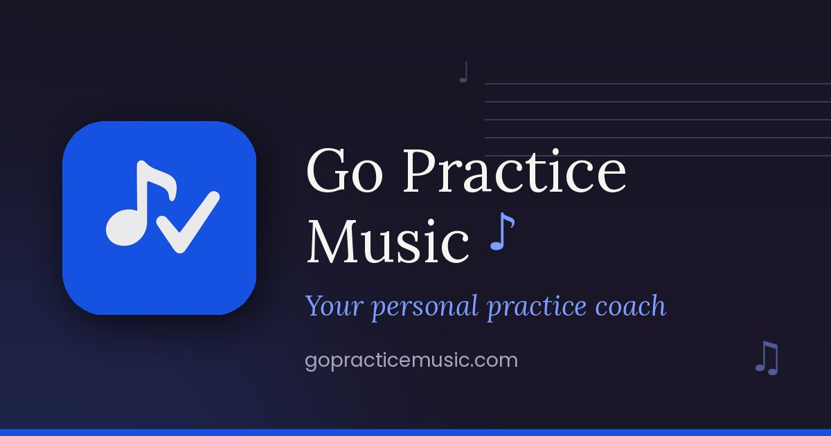 Go Practice Music — Your personal practice coach